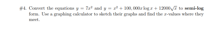 Solved #4. Convert the equations y = 7c2 and y = 22 | Chegg.com