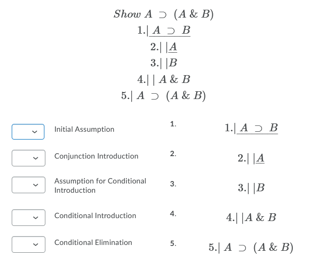 Solved Show A ) (A & B) 1. A ) B 2.||A 3.||B 4.|| A & B 5. A | Chegg.com