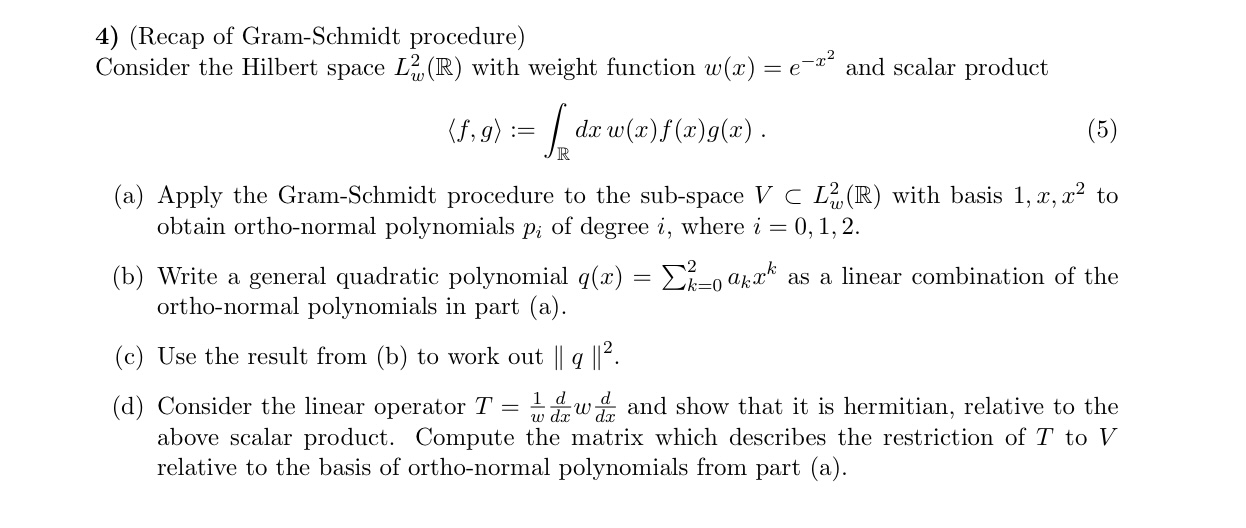 4 Recap Of Gram Schmidt Procedure Consider The Chegg Com