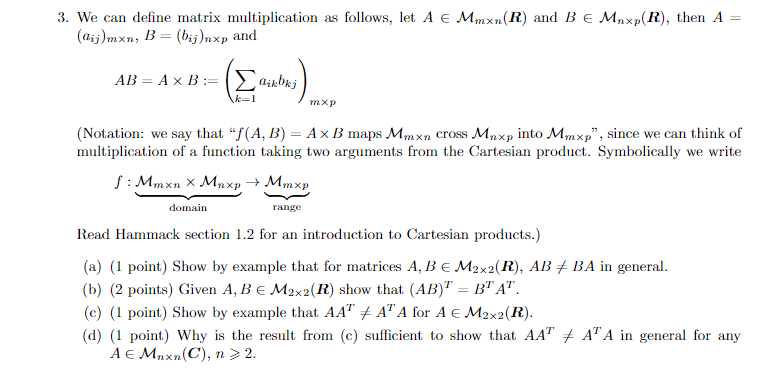 Solved 3 We Can Define Matrix Multiplication As Follows Chegg Com