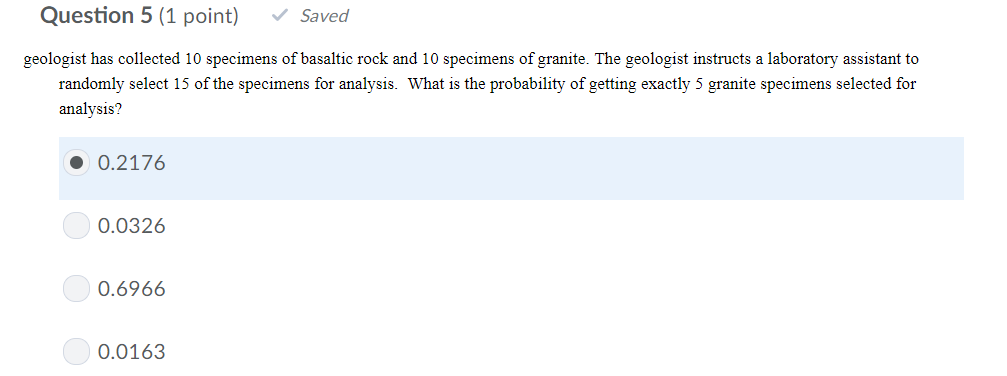 Solved Question 5 (1 Point) Saved Geologist Has Collected 10 | Chegg.com