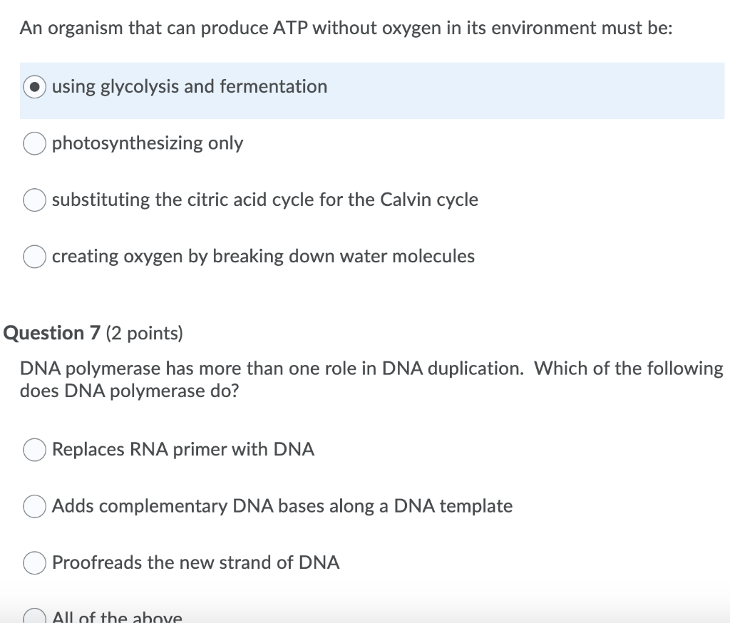 Solved An organism that can produce ATP without oxygen in