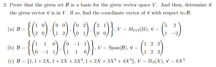 Solved 2. Prove That The Given Set B Is A Basis For The | Chegg.com