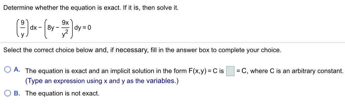 Solved Determine whether the equation is exact. If it is, | Chegg.com