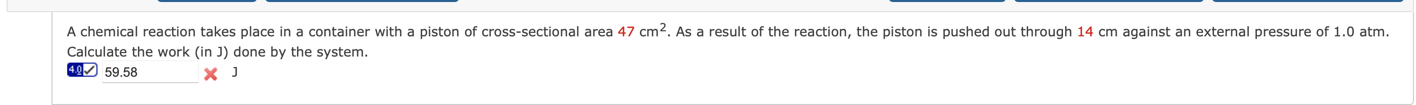 Solved Calculate the work (in J) done by the system. 4.0 X J | Chegg.com