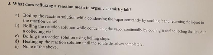 solved-3-what-does-refluxing-a-reaction-mean-in-organic-chegg