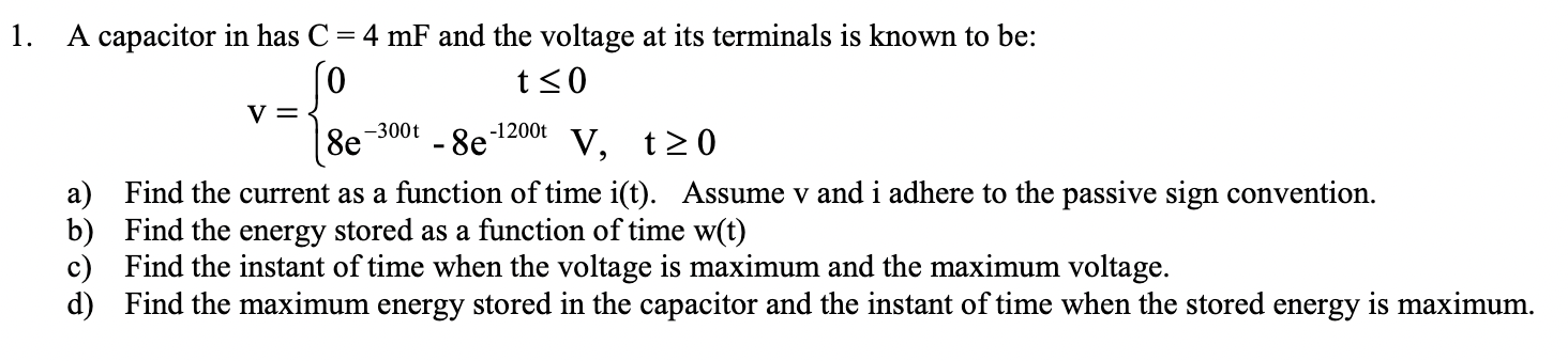 Solved A Capacitor In Has C=4mf And The Voltage At Its 