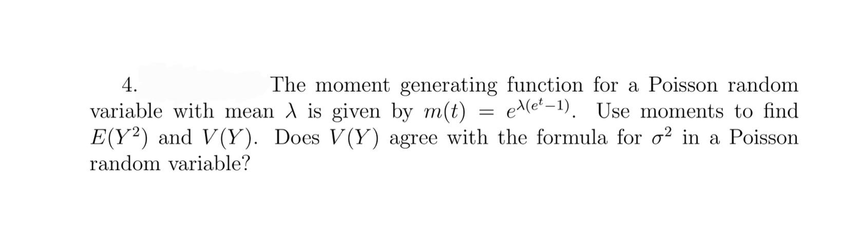Solved 4. The moment generating function for a Poisson | Chegg.com