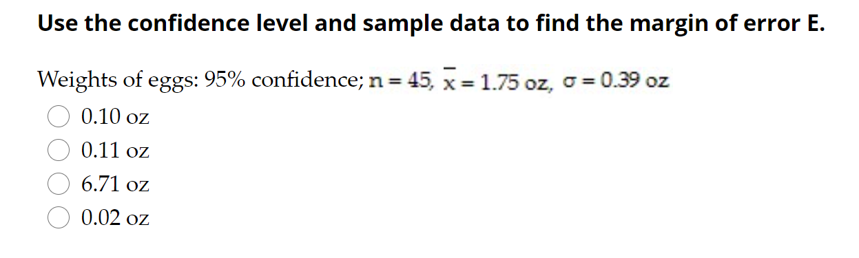 Solved Use the confidence level and sample data to find the | Chegg.com