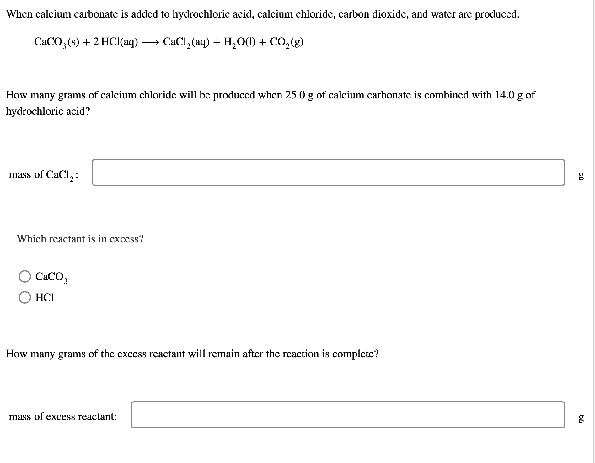 Solved When calcium carbonate is added to hydrochloric acid,