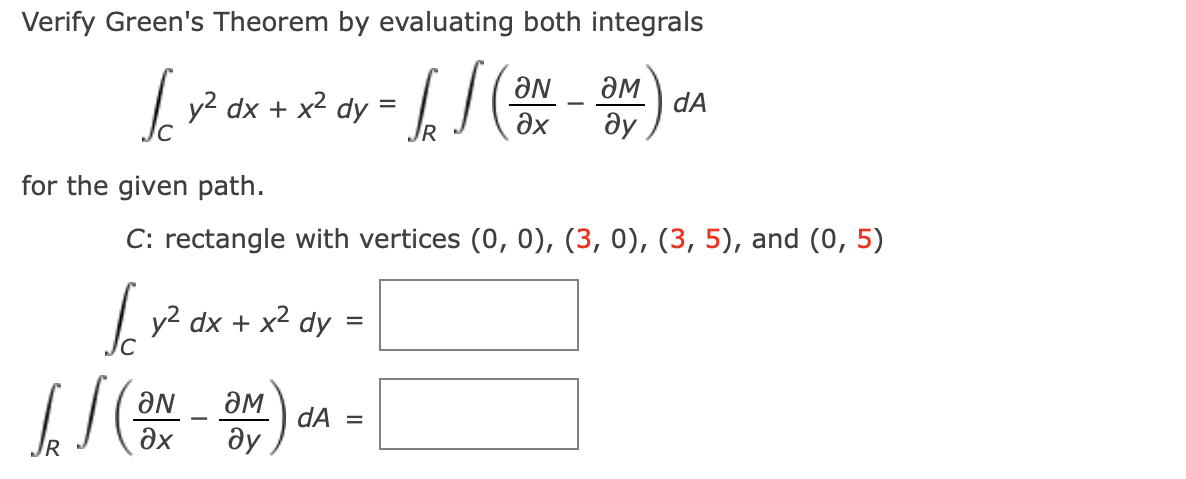 Solved Verify Green's Theorem by evaluating both integrals | Chegg.com