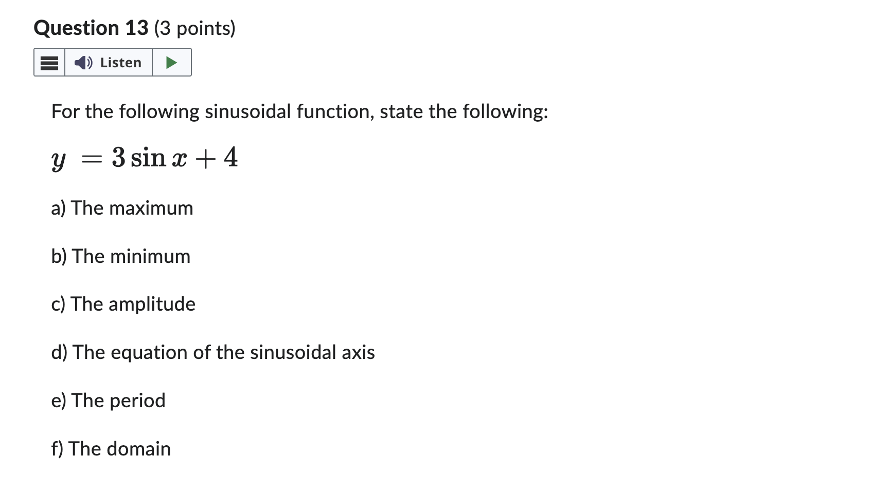 Solved For the following sinusoidal function, state the | Chegg.com
