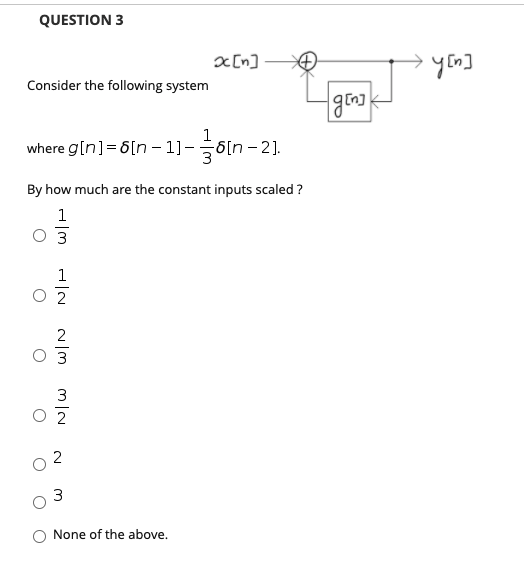 Solved QUESTION 3 + c[n] Consider the following system y[n] | Chegg.com