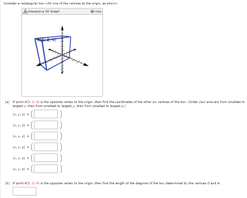 Consider A Rectangular Box With One Of The Vertices Chegg Com