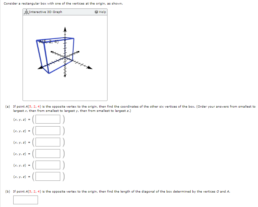 Solved Consider A Rectangular Box With One Of The Vertices Chegg Com