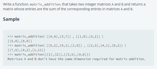 Solved Write a function, matrix_addition, that takes two | Chegg.com