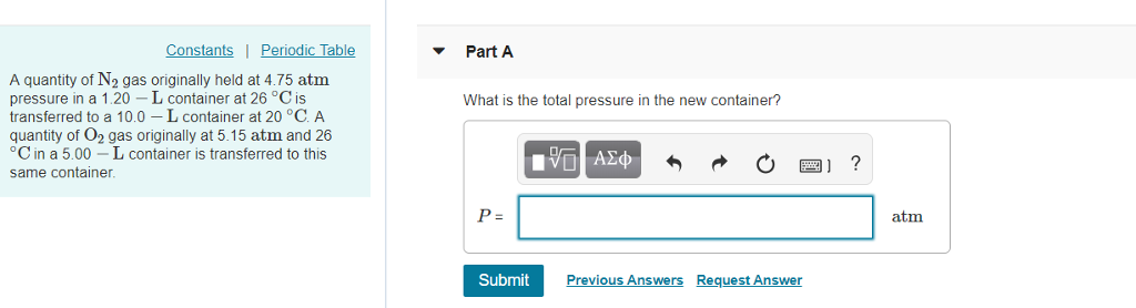 Solved Constants Periodic Table Part A A quantity of N2 gas | Chegg.com