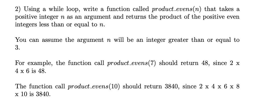 Solved 2) Using a while loop, write a function called | Chegg.com image.