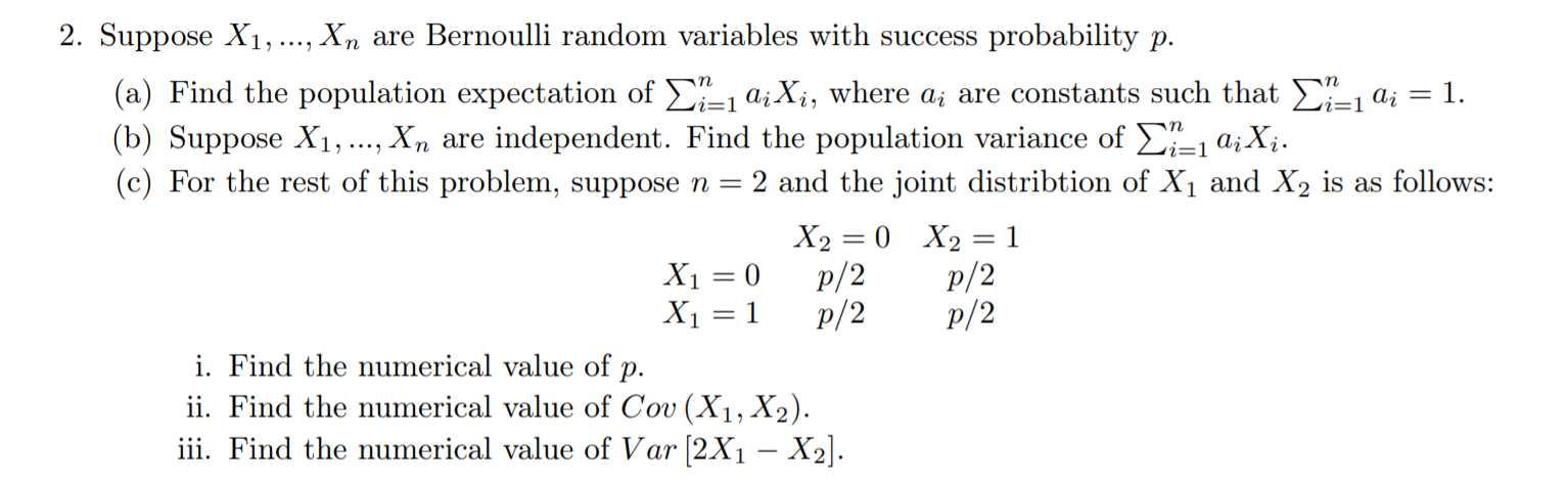 Solved Suppose X1, ..., Xn are Bernoulli random variables | Chegg.com