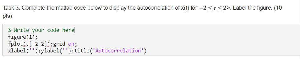 Task 3. Complete the matlab code below to display the | Chegg.com