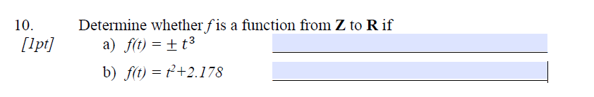 Solved 10. [1pt] Determine whether f is a function from Z to | Chegg.com