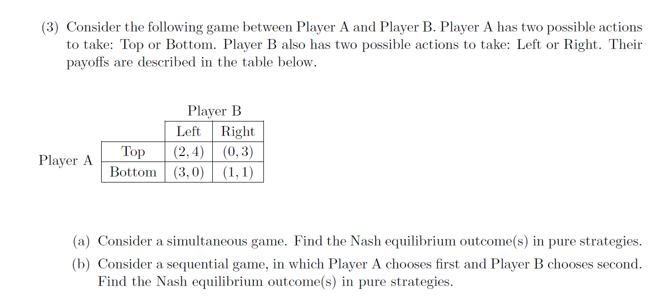 Solved (3) Consider the following game between Player A and | Chegg.com