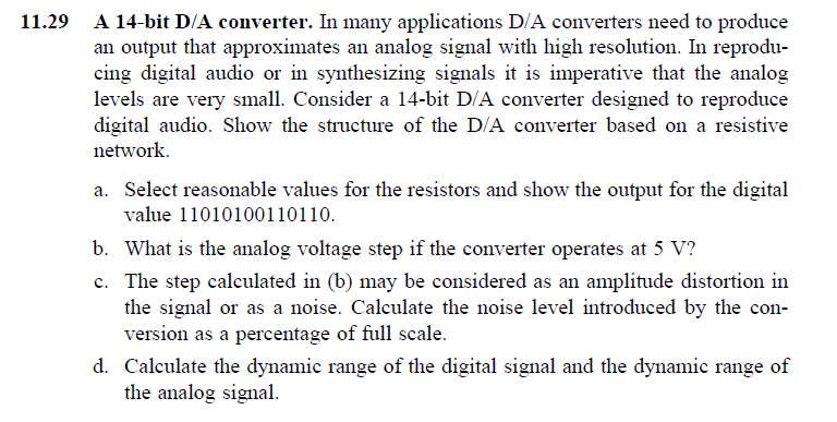 Solved 11.29 A 14-bit D/A converter. In many applications | Chegg.com