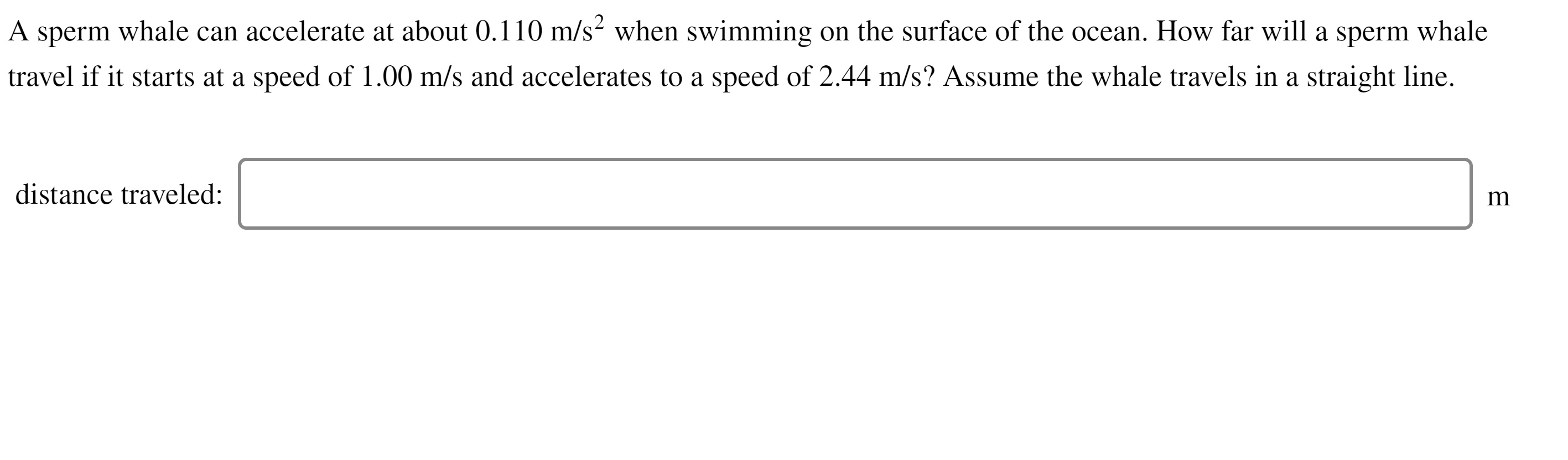 Solved A sperm whale can accelerate at about 0.110 m/s2 when | Chegg.com