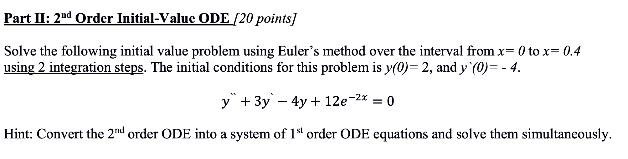 Solved Part II: 2nd Order Initial-Value ODE [20 points) | Chegg.com
