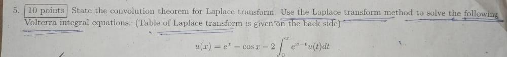 \( 5 . \) State the convolution theorem for Laplace transform. Use the Laplace transform method to solve the following Volter