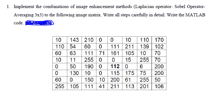 Solved 1. Implement the combinations of image enhancement | Chegg.com