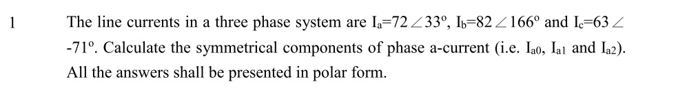 Solved 1 The line currents in a three phase system are I=72 | Chegg.com