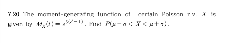 Solved 7.20 The moment-generating function of certain | Chegg.com