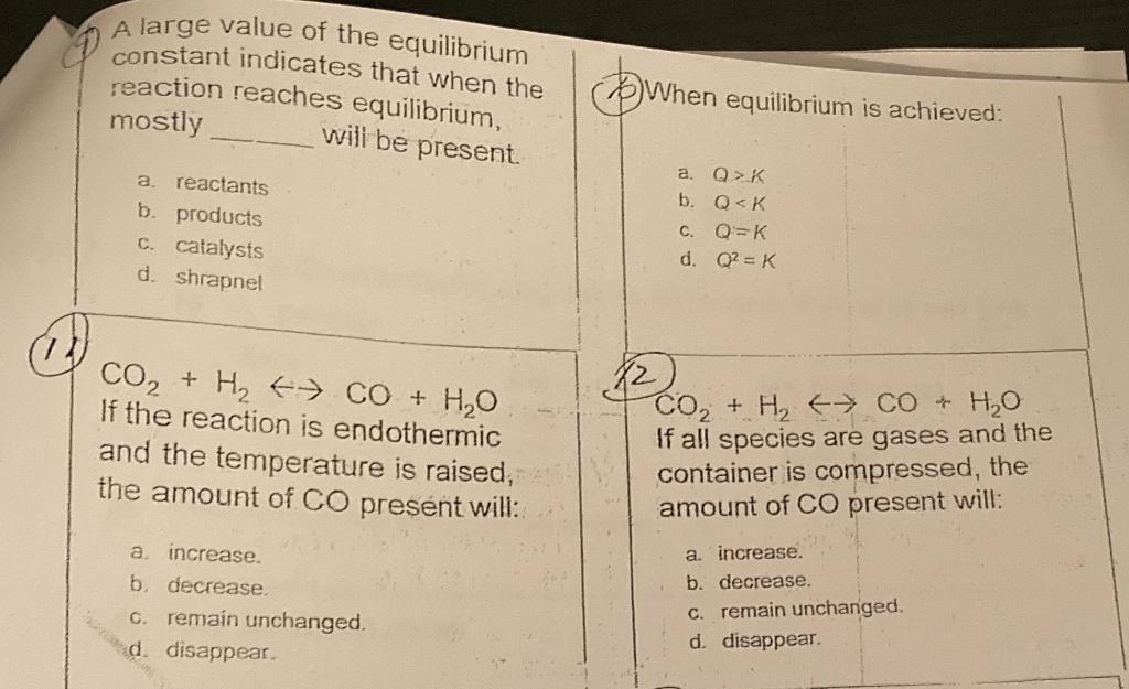 Solved A large value of the equilibrium D constant indicates | Chegg.com