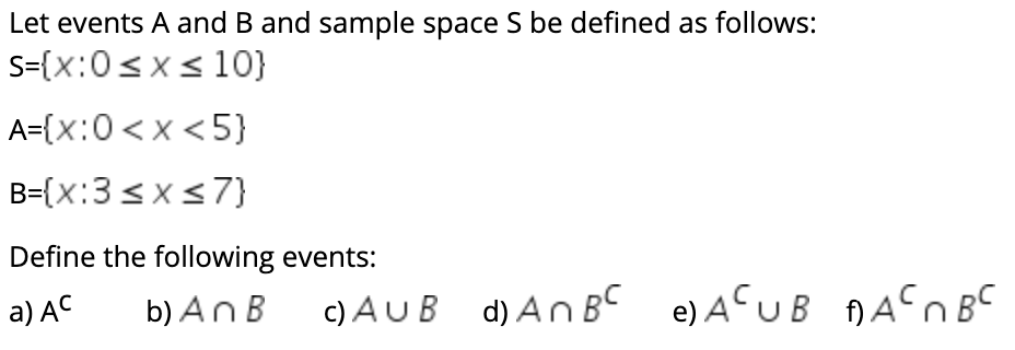 Solved Let events A and B and sample space S be defined as | Chegg.com