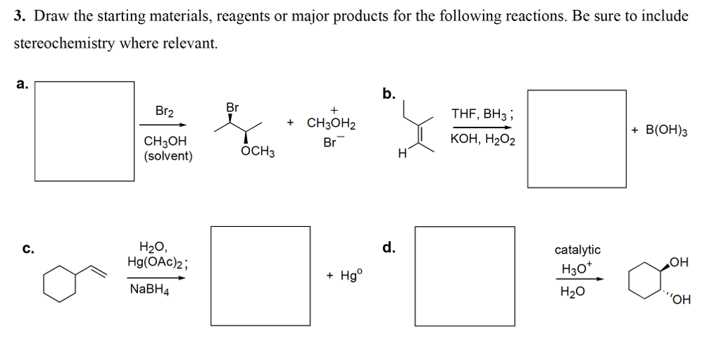 Solved 3 Draw The Starting Materials Reagents Or Major 0062