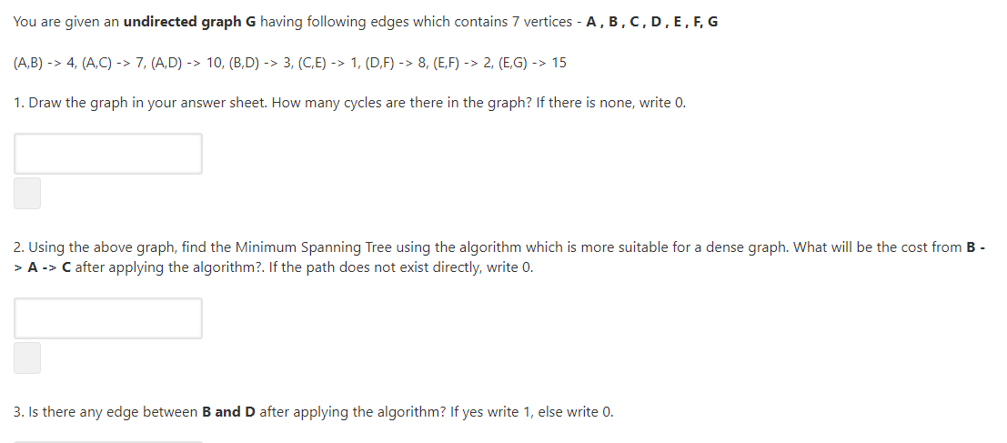 Solved You are given an undirected graph G having following | Chegg.com