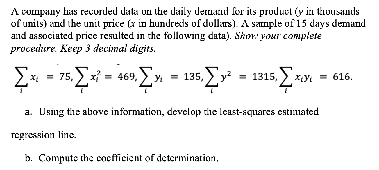 Solved A company has recorded data on the daily demand for | Chegg.com