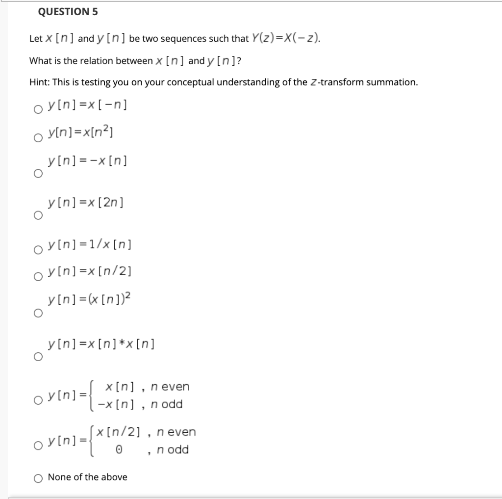 Solved Question 5 Let X [n] And Y [n] Be Two Sequences Such