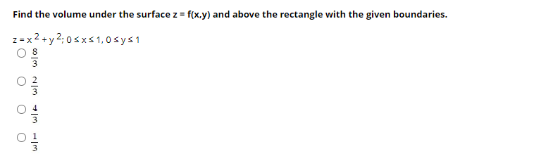 Solved Find The Volume Under The Surface Z Fxy And 0847