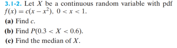 Solved 3.1-2. Let X be a continuous random variable with pdf | Chegg.com
