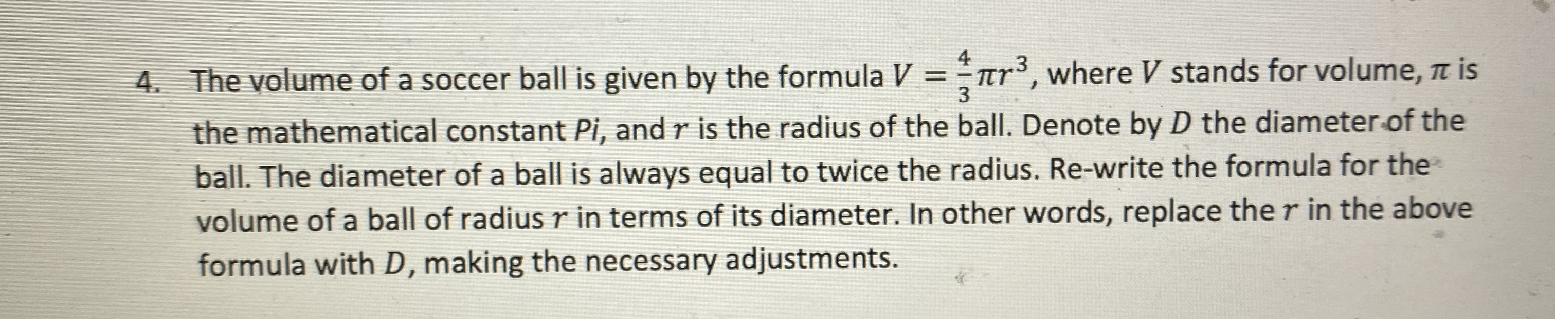 Solved The volume of a soccer ball is given by the formula