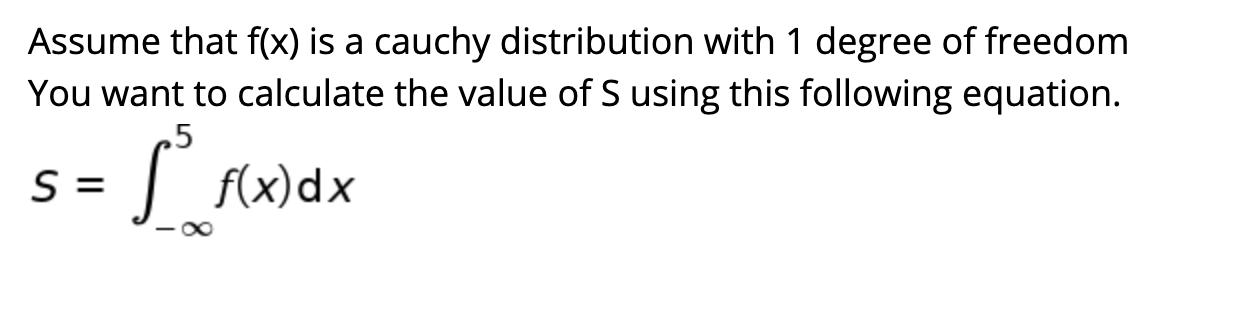Solved Assume that f(x) is a cauchy distribution with 1 | Chegg.com