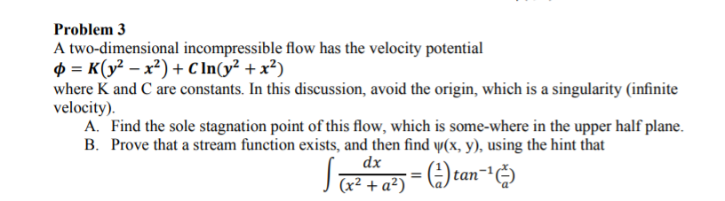 Solved Problem 3 A two-dimensional incompressible flow has | Chegg.com