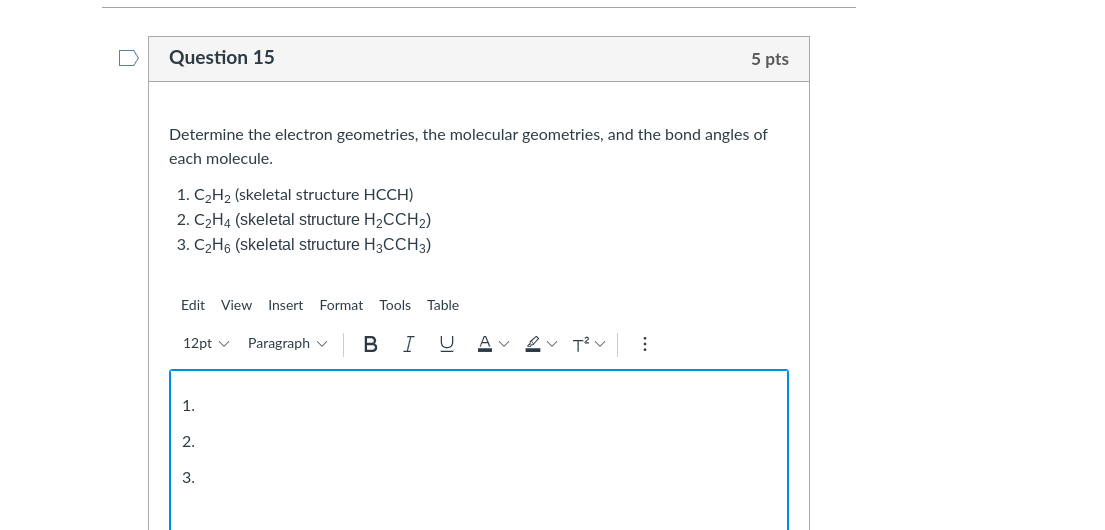 Solved Question 15 5 pts Determine the electron geometries