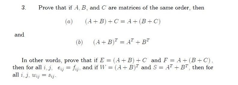 Solved Prove That If A B And C Are Matrices Of The Same Chegg Com