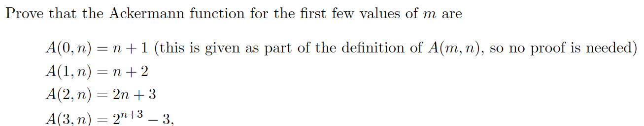 Solved Prove That The Ackermann Function For The First Few | Chegg.com