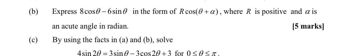 Solved (b) Express 8cosθ−6sinθ in the form of Rcos(θ+α), | Chegg.com