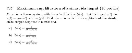 Solved 7.5 Maximum amplification of a sinusoidal input (10 | Chegg.com