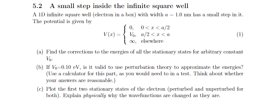Solved 5.2 A small step inside the infinite square well A 1D | Chegg.com
